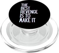 La Mejor Venganza es Hacer Que Gane prospere, Crezca, aprende y Vive PopSockets PopGrip para MagSafe