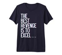 La Mejor Venganza es sobresalir Ganar Prosperar Crecer Aprender y Vivir Camiseta Premium