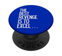 La Mejor Venganza es sobresalir Ganar Prosperar Crecer Aprender y Vivir PopSockets PopGrip Adhesivo
