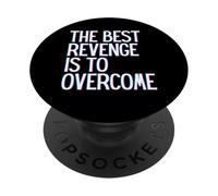 La Mejor Venganza es superar Ganar Prosperar Crecer Aprender en Vivo PopSockets PopGrip Adhesivo