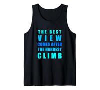 La mejor vista llega después de la escalada más dura Camiseta sin Mangas
