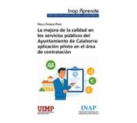 La mejora de la calidad en los servicios públicos del Ayuntamiento de Calahorra: aplicación piloto en el área de contratación