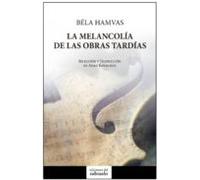 La melancolía de las obras tardías (NARRATIVA)