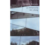 La melancolía del ciborg – Pensamiento Herder