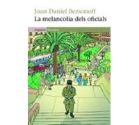 La Melancolia Dels Oficials