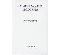 La melancolía moderna (Ensayo)