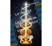 La Melodía de la Vida: La Vejiga II - El Camino de la Tierra al Cielo