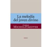 La Melodia Del Joven Divino