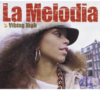 La Melodia - Vibing High