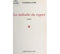 La Mélodie Du Regret (ebook)