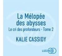 La Mélopée Des Abysses - Le Cri Des Profondeurs - Tome 2 (audiolibro)