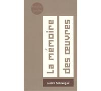 La mémoire des oeuvres