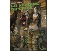 La Mémoire Du Crime (ebook)