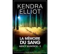 La mémoire du sang: Mercy Kilpatrick 3