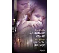 La Mémoire Perdue - Coupable Héritage (harlequin Black Rose) (ebook)