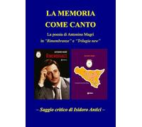 La memoria come canto. La poesia di Antonio Magrì in «Rimembranze» e «Trilugia new»