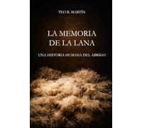 LA MEMORIA DE LA LANA: Una historia humana del abrigo