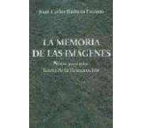 La Memoria de las Imágenes. Notas para una teoría de la restauración