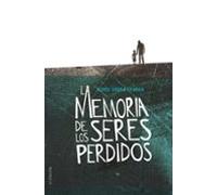La Memoria De Los Seres Perdidos