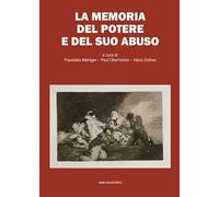 La memoria del potere e del suo abuso (Varie)