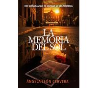 La memoria del sol: Cuando el control se disfraza de amor, ¿quién protege a quienes más quieres?: 2 (288 Harmony Road)