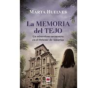 La memoria del tejo: Un misterioso secuestro en el Oriente de Asturias: 1 (MAEVA noir)