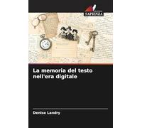 La memoria del testo nell'era digitale