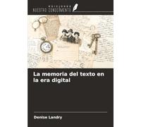 La memoria del texto en la era digital