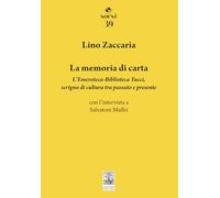 La memoria di carta. L'Emeroteca-Biblioteca Tucci, scrigno di cultura tra passato e presente (Sorsi)