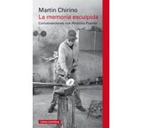 La Memoria Esculpida: Conversaciones Con Antonio Puente