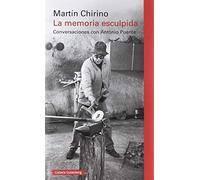La memoria esculpida: Conversaciones con Antonio Puente (Ensayo)