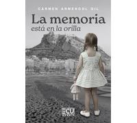 LA MEMORIA ESTÁ EN LA ORILLA: 1 (ECU)