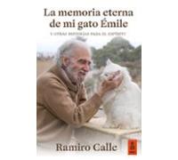 La Memoria Eterna De Mi Gato Émile Y Otras Historias Para El Espí Ritu