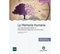 La memoria humana: Una aproximación desde la Neurociencia Cognitiva y el Ciclo vital