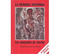 La memoria incómoda: Los abogados de Atocha (FONDO)