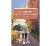 La memoria que compartimos: 106 (Narrativa)