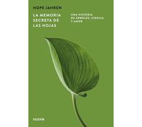 La memoria secreta de las hojas: Una historia de árboles, ciencia y amor (Portátiles)