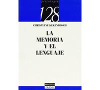 La Memoria Y El Lenguaje (COLECCIÓN 128. SECCION PSICOLOGIA)