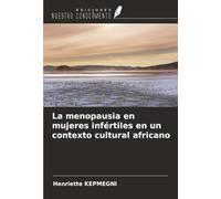 La menopausia en mujeres infértiles en un contexto cultural africano