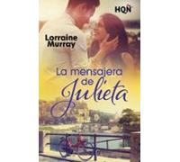 La Mensajera De Julieta (ebook)