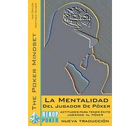 La mentalidad del jugador de póker | Ian Taylor, Matthew Hilger