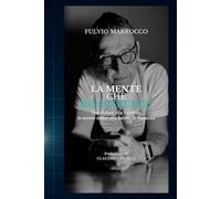 La mente che ricostruisce: Dal dolore alla lucidità; la mente come strumento di rinascita