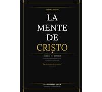 La Mente de Cristo: Manual de Estudio
