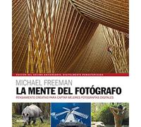La mente del fotógrafo: Pensamiento creativo para captar mejores fotografías (BLUME)