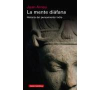 La mente diáfana: Historia del pensamiento indio (Ensayo)