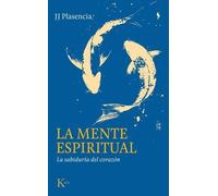 La mente espiritual: La sabiduría del corazón (Ensayo)