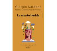 La mente herida | Giorgio Nardone, Roberta Milanese