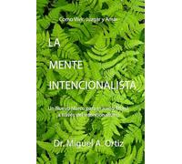 LA MENTE INTENCIONALISTA: Un Nuevo Marco para el Juicio Moral a través del Intencionalismo