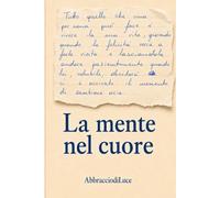 La mente nel cuore