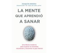 LA MENTE QUE APRENDIÓ A SANAR: Una fábula moderna sobre el ruido interior y el camino hacia la calma: 5 ("Mi vida en una lata")